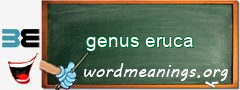 WordMeaning blackboard for genus eruca